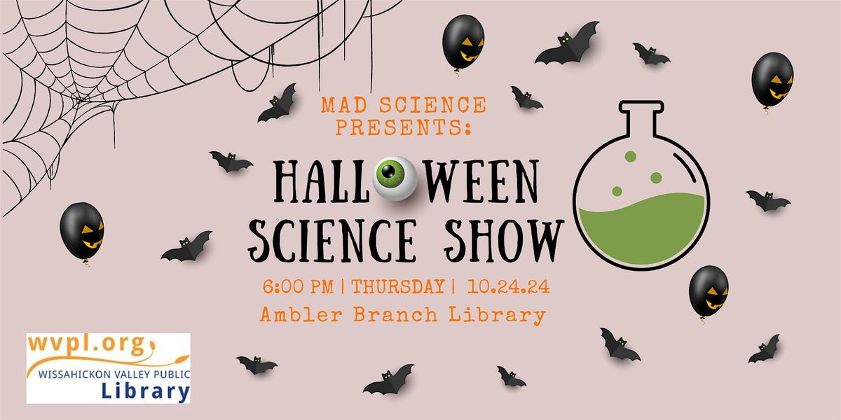 Mad Science Halloween Show: A Spooky Evening of Fun in Ambler