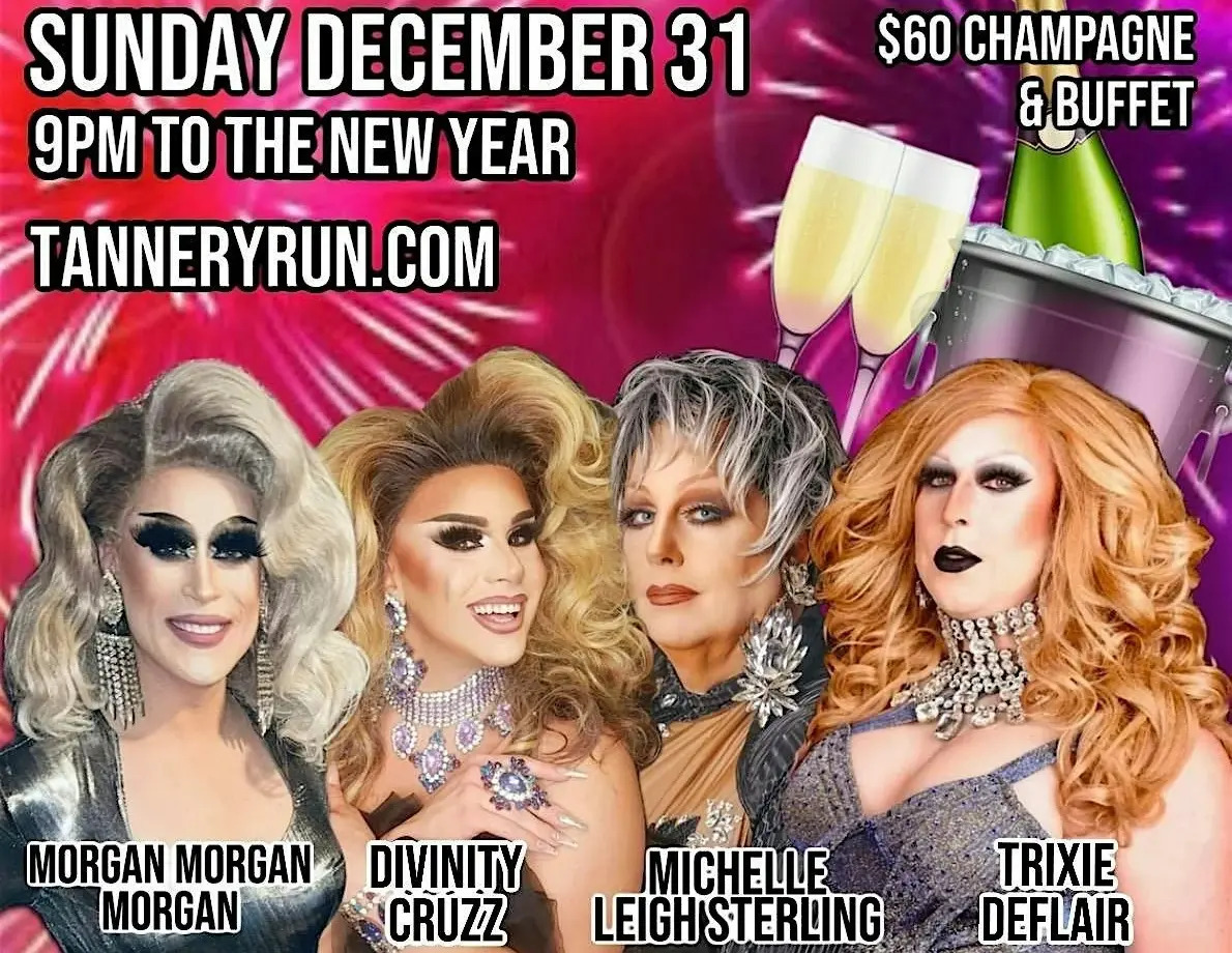 Drag Show Extravaganza: New Year's Eve at Tannery Run